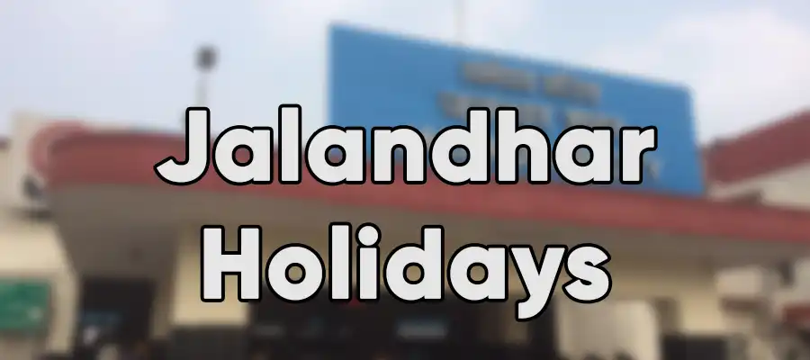 Punjab, Punjab Holiday, PunjabHolidays Jalandhar, Jalandhar Holidays, PunjabMCPolls Holiday, SchoolHolidays PunjabMCPolls, PublicHoliday PunjabDecember21, December21Holiday Punjab- True Scoop